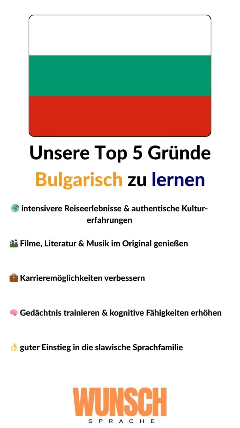 wunschsprache.de - Bulgarisch lernen - Unsere Top 5 Gründe Bulgarisch zu lernen - Pinterest - 🌍 intensivere Reiseerlebnisse & authentische Kulturerfahrungen - 🎬 Filme, Literatur & Musik im Original genießen - 💼 Karrieremöglichkeiten verbessern - 🧠 Gedächtnis trainieren & kognitive Fähigkeiten erhöhen - 👌 guter Einstieg in die slawische Sprachfamilie