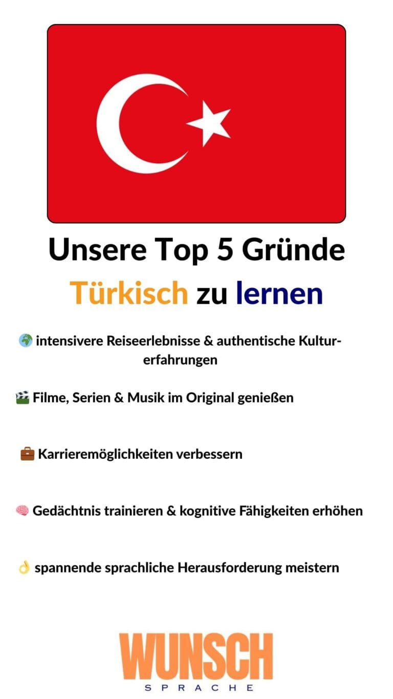 wunschsprache.de - Türkisch lernen - Unsere Top 5 Gründe Türkisch zu lernen - Pinterest - 🌍 intensivere Reiseerlebnisse & authentische Kulturerfahrungen - 🎬 Filme, Serien & Musik im Original genießen - 💼 Karrieremöglichkeiten verbessern - 🧠 Gedächtnis trainieren & kognitive Fähigkeiten erhöhen - 👌 spannende sprachliche Herausforderung meistern