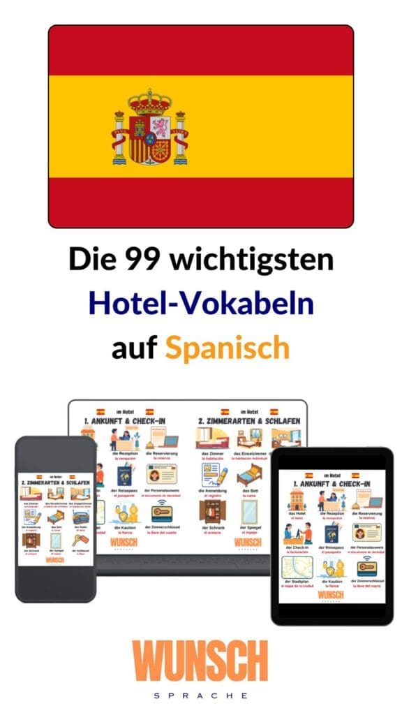 Die 99 wichtigsten Hotel-Vokabeln auf Spanisch - Pinterest - wunschsprache.de - Übersicht der spanischen Hotel-Vokabeln unseres kostenlosen PDF-Downloads mit wichtigen Begriffen für den Urlaub: das Hotel - el hotel, die Rezeption - la recepción, die Reservierung - la reserva, der Check-In - la facturacion, der Reisepass - el pasaporte, der Personalausweis - el documento de identidad, der Stadtplan - el mapa de la ciudad, die Kaution - la fianza, der Zimmerschlüssel - la llave del cuarto, das Zimmer - la habitación, das Einzelzimmer - la habitación individual, das Doppelzimmer - la habitación doble, die Anmeldung - el registro, das Bett - la cama, das Radio - la radio, der Schrank - el armario, der Spiegel - el espejo, der Schlüssel - la llave