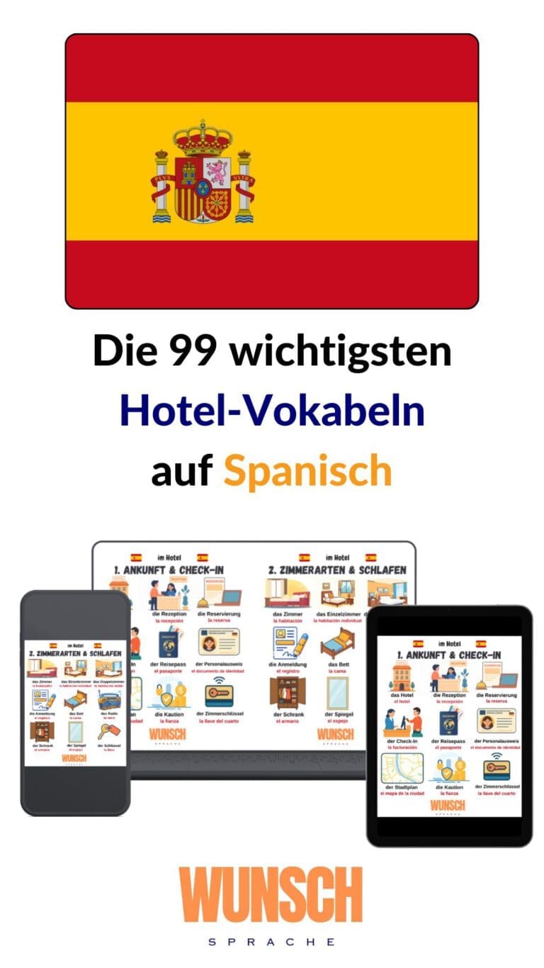 Die 99 wichtigsten Hotel-Vokabeln auf Spanisch - Pinterest - wunschsprache.de - Übersicht der spanischen Hotel-Vokabeln unseres kostenlosen PDF-Downloads mit wichtigen Begriffen für den Urlaub: das Hotel - el hotel, die Rezeption - la recepción, die Reservierung - la reserva, der Check-In - la facturacion, der Reisepass - el pasaporte, der Personalausweis - el documento de identidad, der Stadtplan - el mapa de la ciudad, die Kaution - la fianza, der Zimmerschlüssel - la llave del cuarto, das Zimmer - la habitación, das Einzelzimmer - la habitación individual, das Doppelzimmer - la habitación doble, die Anmeldung - el registro, das Bett - la cama, das Radio - la radio, der Schrank - el armario, der Spiegel - el espejo, der Schlüssel - la llave